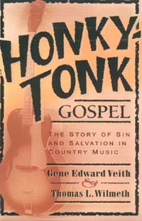 Honky Tonk Gospel<br> The Story of Sin and Salvation in Country Music