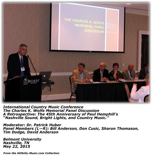 Charles K. Wolfe Memorial Panel Discussion - May 2015 - Patrick Huber; Bill Anerson; David Anderson; Don Cusic; Tim Dodge; Sharon Thomason