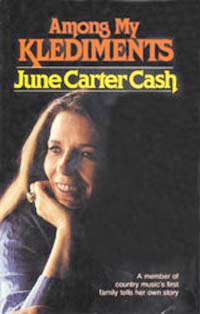 Among My Klediments June Carter Cash