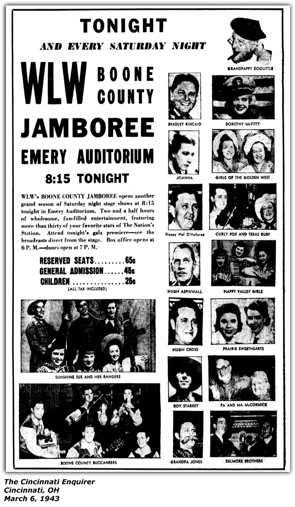 Promo Ad - WLW Boone County Jamboree - Emery Auditorium - Grandpappy Doolittle - Bradley Kincaid - Dorothy McVitty - Joanna - GIrls of the Golden West - Happy Hal O'Halloran - Curly Fox and Texas Ruby - Hugh Aspinwall - Happy Valley Girls - Hugh Cross - Prairie Sweethearts - Roy Starkey - Pa and Ma McCormick - Grandpa Jones - Delmore Brothers - Boone County Buccaneers - Sunshine Sue and Her Rangers - Mar 1943