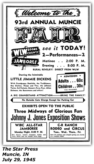 Promo Ad - 93rd Annual Muncie Fair - WLW Boone County Jamboree - Little Jimmie Dickens - Roy Starkey - Harpo and Tiny - The Johnson Twins - Brown's Ferry Four - Cal Fortune - Alton Delmore - July 1945
