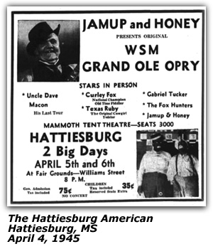 Promo Ad - Hattiesburg, MS - Tent Show - Grand Ole Opry - Jamup and Honey - Uncle Dave Macon - Curly FOx - Texas Ruby - Jamup and Honey - April 1945