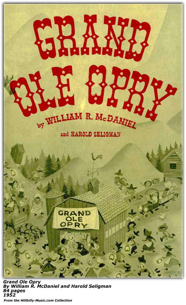 Grand Ole Opry - Book Cover - William R. McDaniel and Harold Seligman - 1952