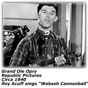 Movie Scene - Roy Acuff - Grand Ole Opry Movie - 1940 - Singing Wabash Cannonball
