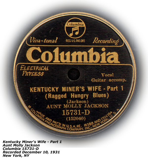 Aunt Molly Jackson - Columbia 15731-D - Kentucky Miner's Wife - Part 1 - December 1931