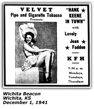 Promo Ad - Hank Keene In Town - KFH - Wichita, KS - Velvet pipe and Cigarette Tobacco - Jean Fadden - Hank Keene - December 1941