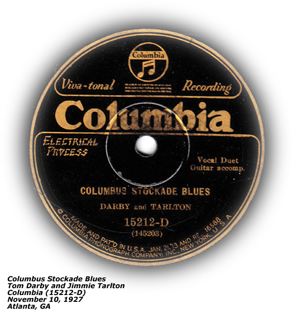 Columbia 15212 - Columbus Stockade Blues - Darby and Tarlton - 1927