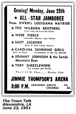 Promo Ad - Jimmie Thompson's Arena - Alexandria, LA - Wilburn Brothers - Webb Pierce - Shot Jackson - Carolina Sunshine Girls - Johnny Johnson and the Sandy Mountain Boys - Toby Sneezleweed - June 1951