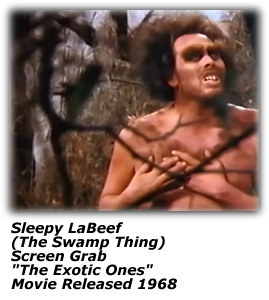 Sleepy LaBeef as the Swamp Thing - 1968
