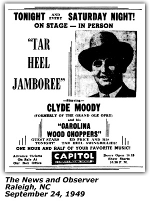 Promo Ad - Capitol Theatre - Raleigh, NC - Clyde Moody - Carolina Wood Choppers - Tar Heel Jamboree - September 1949