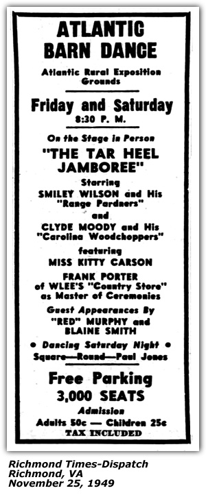 Promo Ad - Atlantic Rural Exposition Grounds - Atlantic Barn Dance - The Tar Heel Jamboree - Smiley Wilson and his Range Pardners - Clyde Moody and his Carolina Woodchoppers - Red Murphy - Blaine Smith - Kitty Carson - Frank Porter - November 1949
