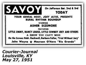 Promo Ad - Savoy Theatrer - Louisville, KY - Asher Sizemore; Little Jimmy; Nancy Louise; Little Cowboy Joe; Rural Rhythm Roundup - May 1951