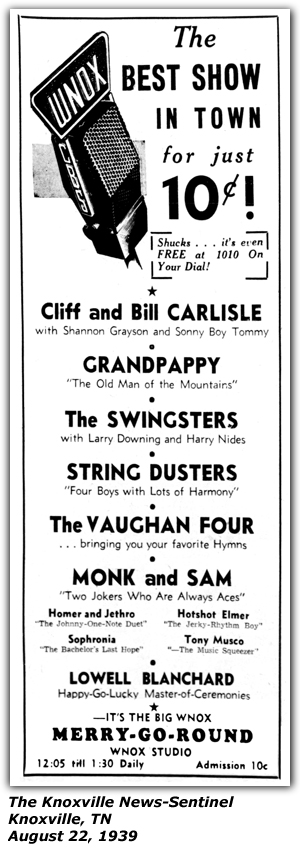 Promo Ad - WNOX Mid-day Merry-Go-Round - Lowell Blanchard - Cliff and Bill Carlisle - Grandpappy - String Dusters - Vaughan Four - Monk and Sam - Homer and Jethro - Sophronia - Tony Musco - August 1939