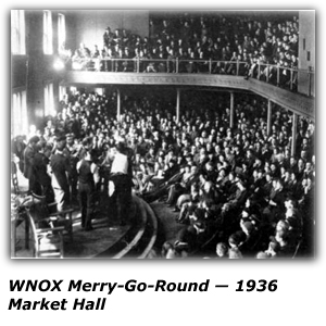 WNOX Merry-Go-Round - Market Hall - 1936