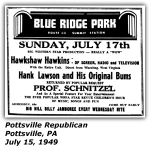 Promo Ad - Blue Ridge Park - Pottsville, PA - Hawkshaw Hawkins - Hank Lawson and his Original Bums - Prf. Schnitzel - July 1949