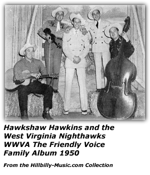 Hawkshaw Hawkins and the West Virgnia Nighthawks - Hawkshaw Hawkins - Gene Nelson - Jiggs Lemley