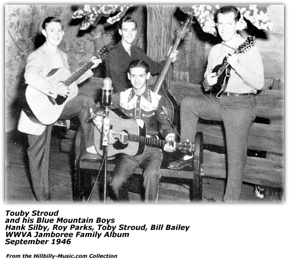 Toby Stroud Blue Mountain Boys - Circa 1946 Bill Bailey, Roy Parks