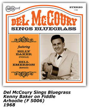 LP Cover - Del McCoury Sings Bluegrass - Billy Baker, fiddle - Arhoolie F 5006 - 1968