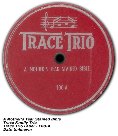 78rpm - Trace Trio - A Mother's Tear Stained Bible - Trace Trio 100-A