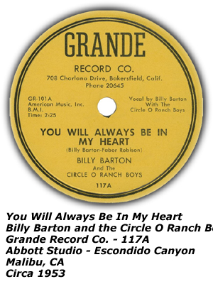 Grande Record Co. 117A - You Will Always Be In My Heart - Billy Barton - Circle O Ranch Boys - 1953