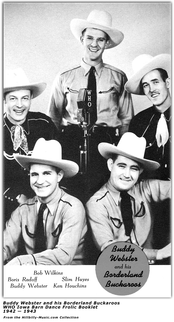 Buddy Webster and his Borderland Buckaroos; BOb Wilkins; Boris Radoff; Slim Hayes; Buddy Webster; Ken Houchins; WHO Iowa Barn Dance Frolic Booklet - 1942-1943